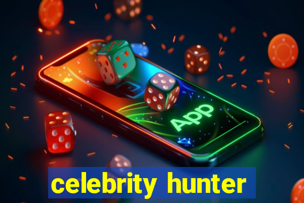 celebrity hunter